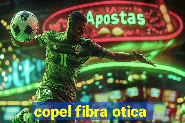 copel fibra otica